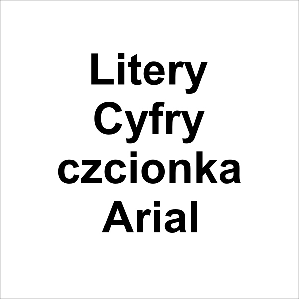 Litery, Cyfry: czcionka "Arial"